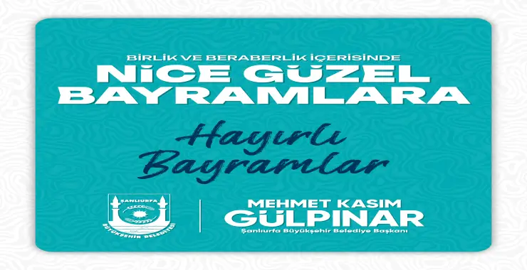BAŞKAN GÜLPINAR’DAN KURBAN BAYRAMI MESAJI